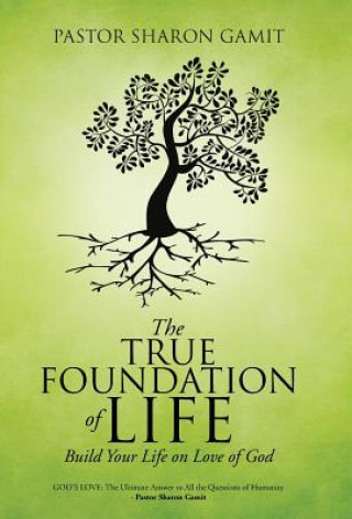 Kniha True Foundation of Life Pastor Sharon Gamit