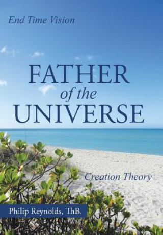 Livre Father of the Universe Thb Philip Reynolds