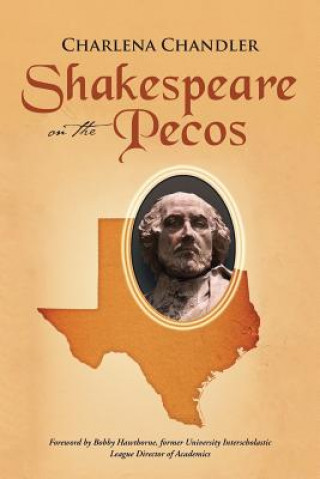 Carte Shakespeare on the Pecos Charlena Chandler