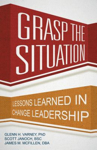 Kniha Grasp the Situation Ph D Glenn H Varney