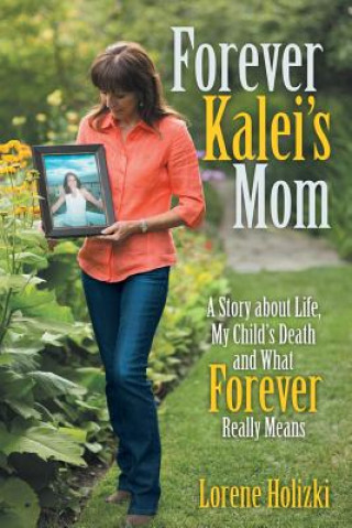 Carte Forever Kalei's Mom Lorene Holizki