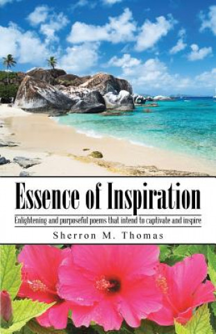 Könyv Essence of Inspiration Sherron M Thomas