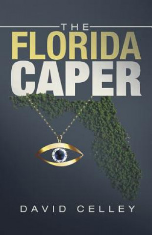 Könyv Florida Caper David Celley