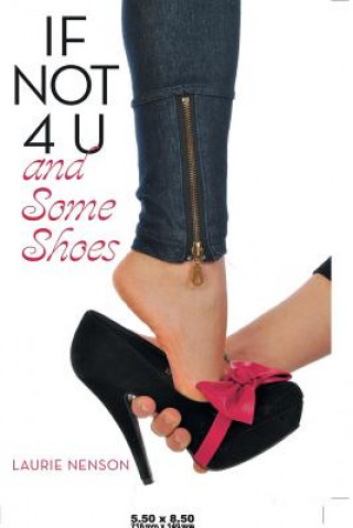 Carte If Not 4 U and Some Shoes Laurie Nenson