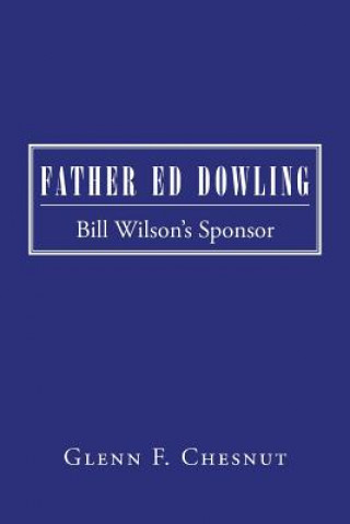 Kniha Father Ed Dowling Glenn F Chesnut