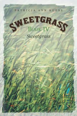 Książka Sweetgrass Patricia Ann Kuess