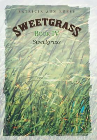 Книга Sweetgrass Patricia Ann Kuess