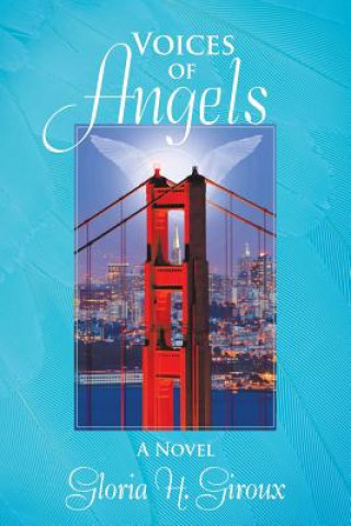 Könyv Voices of Angels Gloria H Giroux
