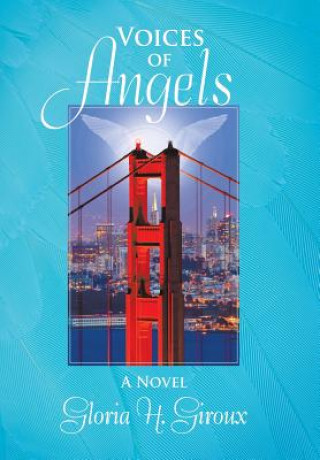 Könyv Voices of Angels Gloria H Giroux