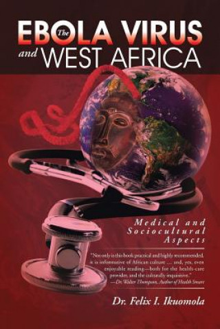 Carte Ebola Virus and West Africa Dr Felix I Ikuomola