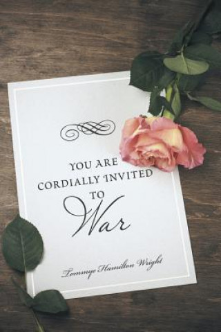 Carte You Are Cordially Invited to War Tommye Hamilton Wright