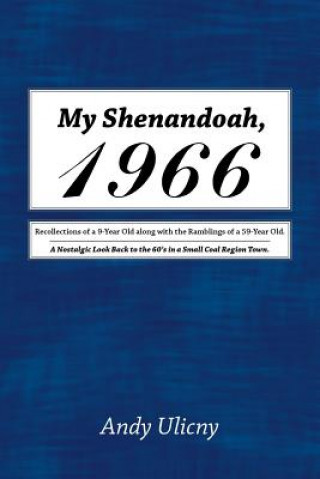 Book My Shenandoah, 1966 Andy Ulicny