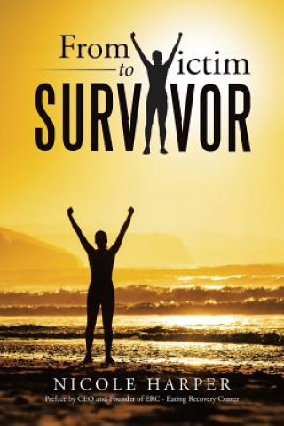 Kniha From Victim to Survivor NICOLE HARPER