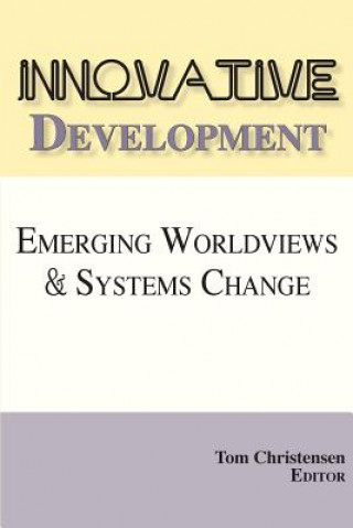 Knjiga Innovative Development TOM CHRISTENSEN