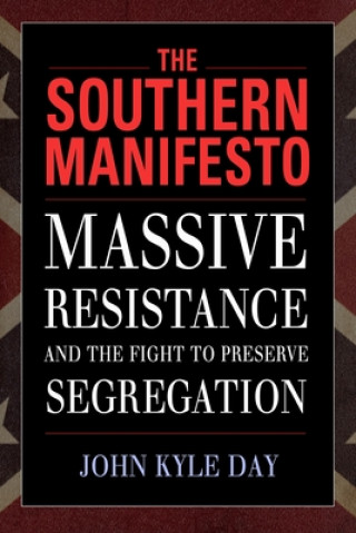 Kniha Southern Manifesto John Kyle Day