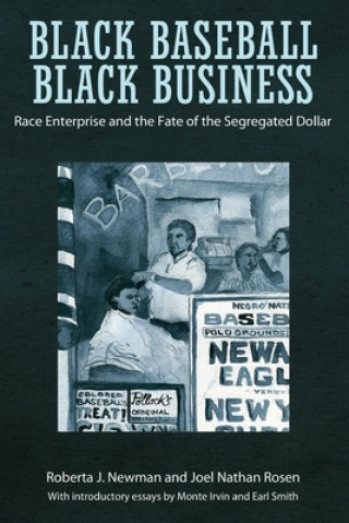 Kniha Black Baseball, Black Business Roberta J Newman