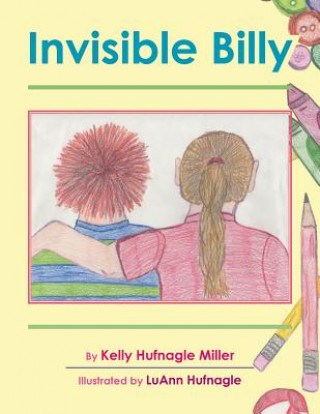 Książka Invisible Billy Kelly Hufnagle Miller