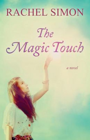 Kniha Magic Touch Rachel Simon