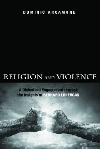 Book Religion and Violence Dominic Arcamone