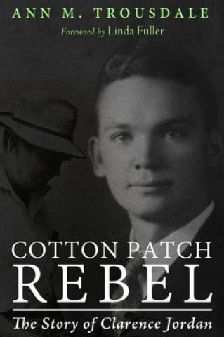 Książka Cotton Patch Rebel Ann M Trousdale