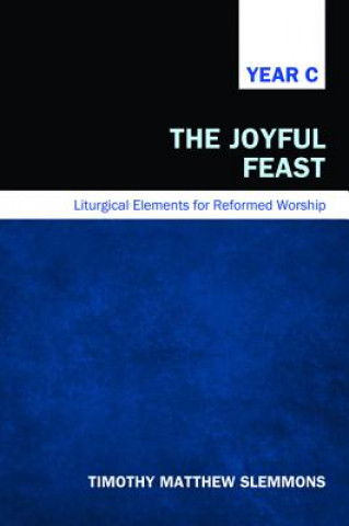 Kniha Joyful Feast Timothy Matthew Slemmons