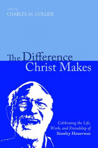 Könyv Difference Christ Makes Richard B. Hays