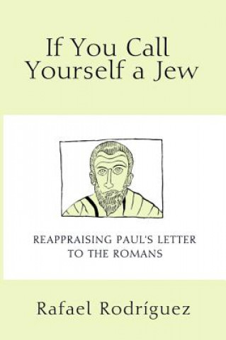 Könyv If You Call Yourself a Jew Rafael Rodriguez