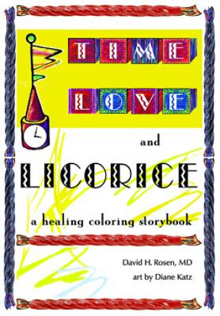 Kniha Time, Love, and Licorice David H Rosen