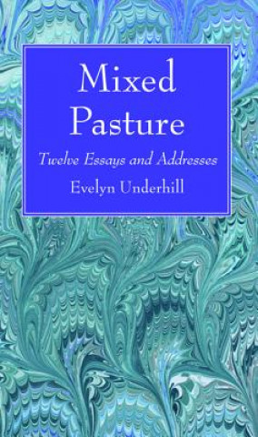 Книга Mixed Pasture Evelyn Underhill