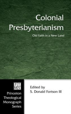 Carte Colonial Presbyterianism S. Donald III Fortson