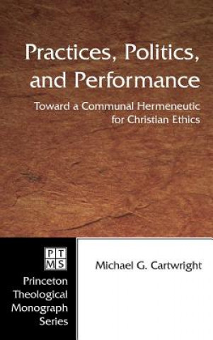 Carte Practices, Politics, and Performance Michael G Cartwright
