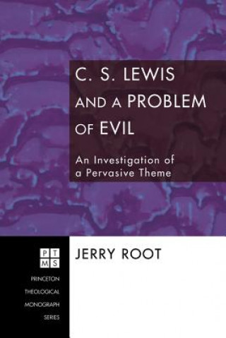Книга C. S. Lewis and a Problem of Evil Jerry Root