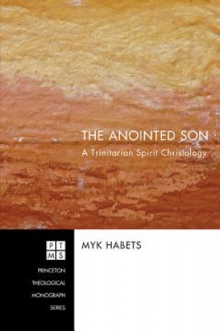 Könyv Anointed Son Myk Habets