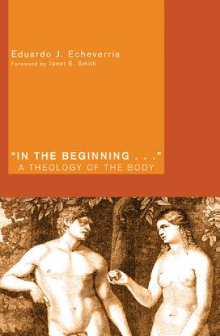 Buch In the Beginning . . . Eduardo J Echeverria