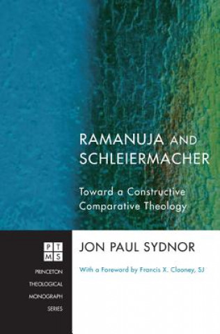 Kniha Ramanuja and Schleiermacher Jon Paul Sydnor