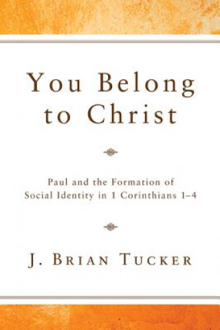 Kniha You Belong to Christ J Brian Tucker