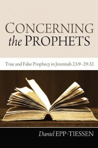 Könyv Concerning the Prophets DANIEL EPP-TIESSEN