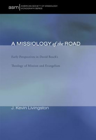 Książka Missiology of the Road J Kevin Livingston