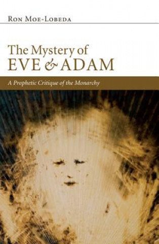 Könyv Mystery of Eve and Adam Ron Moe-Lobeda