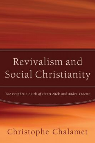 Carte Revivalism and Social Christianity Christophe Chalamet
