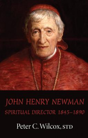 Książka John Henry Newman Peter C Wilcox