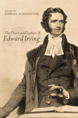 Libro Diary and Letters of Edward Irving Barbara Waddington