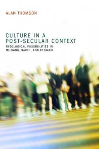 Carte Culture in a Post-Secular Context Thomson