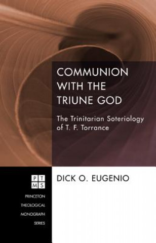 Książka Communion with the Triune God Dick O Eugenio