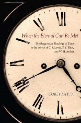 Knjiga When the Eternal Can Be Met Corey Latta