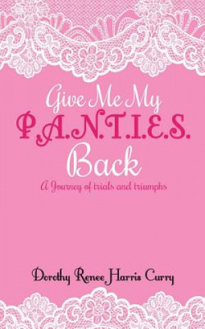 Book Give Me My Panties Back Dorothy Renee Harris Curry