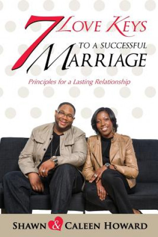 Carte 7 Love Keys to a Successful Marriage Shawn & Caleen Howard