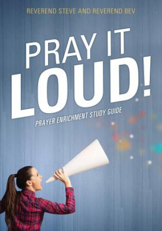Kniha Pray It Loud! Reverend Bev
