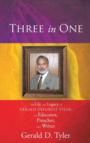 Kniha Three In One Gerald D Tyler