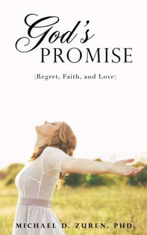 Carte God's Promise Michael D Zuren Phd